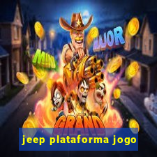 jeep plataforma jogo